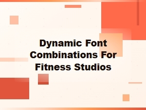 Dynamic Font Combinations for Fitness Studios