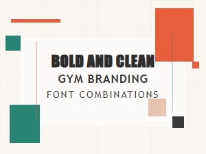 Bold and Clean Gym Branding Font Combinations