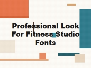 Professional Look for Fitness Studio Fonts