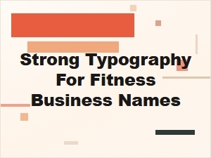 Strong Typography for Fitness Business Names