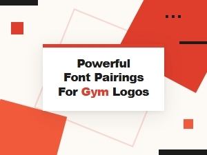 Powerful Font Pairings for Gym Logos